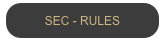 SEC - RULES