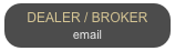 DEALER / BROKER
email
